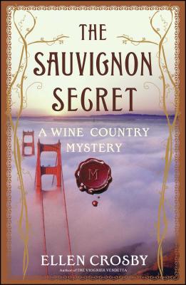 The Sauvignon Secret: A Wine Country Mystery By Ellen Crosby Cover Image