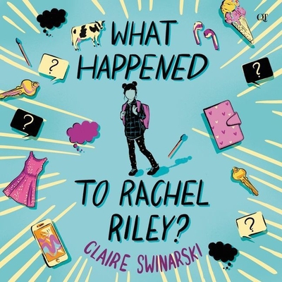 What Happened to Rachel Riley? By Claire Swinarski, Andrew Eiden (Read by), Alexandra Hunter (Read by) Cover Image