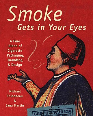 Smoke Gets in Your Eyes: Branding and Design in Cigarette Packaging Cover Image