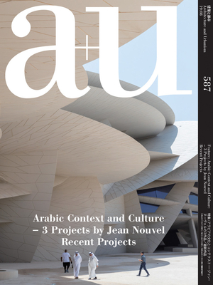 A+u 19:08, 587: Arabic Context and Culture - 3 Projects by Jean Nouvel Recent Projects Cover Image