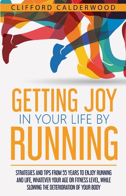 Getting Joy in Your Life by Running Cover Image