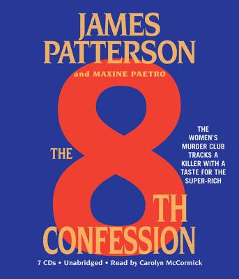 The 8th Confession (Women's Murder Club #8) By James Patterson, Maxine Paetro, Carolyn McCormick (Read by) Cover Image
