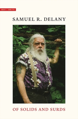 Of Solids and Surds: Notes for Noël Sturgeon, Marilyn Hacker, Josh Lukin, Mia Wolff, Bill Stribling, and Bob White (Why I Write) Cover Image