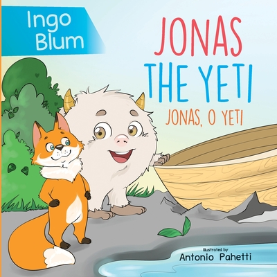 Jonas the Yeti - Jonas, o Yeti: Bilingual Children's Book in English and Portuguese (Kids Learn Portuguese #6)