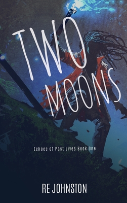 Two Moons: Memories from a World with One Cover Image