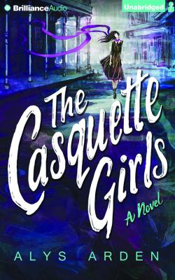 The Casquette Girls By Alys Arden, Kate Rudd (Read by) Cover Image