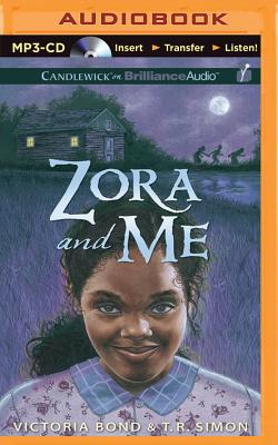 Zora and Me By Victoria Bond, T. R. Simon, Channie Waites (Read by) Cover Image