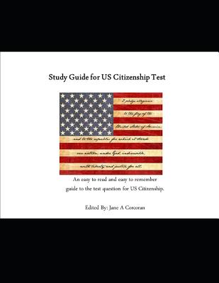 Study Guide: United States States Citizenship Test By Jane Corcoran Cover Image