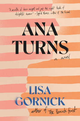 Ana Turns By Lisa Gornick Cover Image