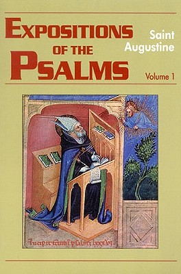 Expositions of the Psalms 1-32 (Works of Saint Augustine #15) By John E. Rotelle (Editor), St Augustine, Maria Boulding (Translator) Cover Image
