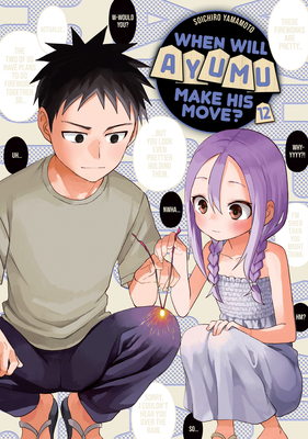 When Will Ayumu Make His Move? 12 By Soichiro Yamamoto Cover Image