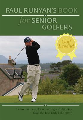 Paul Runyans Book for Senior Golfers Cover Image