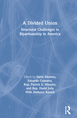 A Divided Union: Structural Challenges to Bipartisanship in America