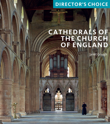 Cathedrals of the Church of England: Director's Choice Cover Image