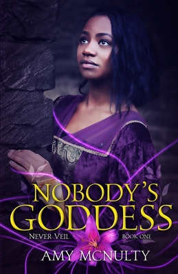 Nobody's Goddess (Never Veil #1) Cover Image