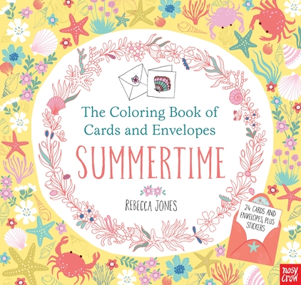 The Coloring Book of Cards and Envelopes: Summertime By Rebecca Jones (Illustrator) Cover Image