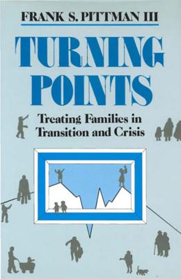 Turning Points: Treating Families in Transition and Crisis