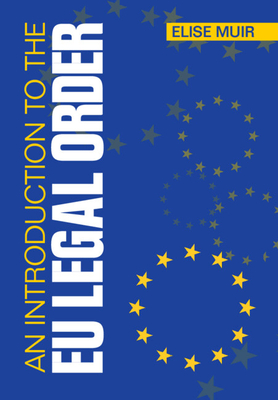 An Introduction to the Eu Legal Order By Elise Muir Cover Image