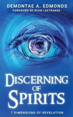 Discerning Of Spirits: Seven Dimensions Of Revelation Cover Image