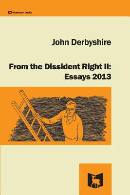 From the Dissident Right II: Essays 2013 Cover Image