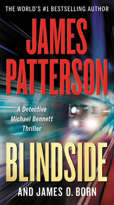 Blindside (A Michael Bennett Thriller #12) By James Patterson, James O. Born Cover Image