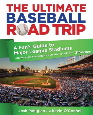 Ultimate Baseball Road Trip: A Fan's Guide to Major League Stadiums Cover Image