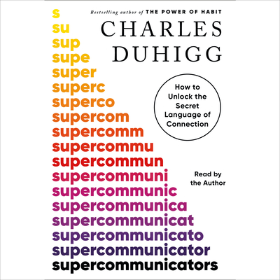 Supercommunicators: How to Unlock the Secret Language of Connection Cover Image