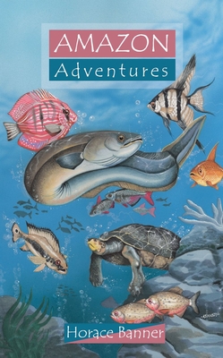 Amazon Adventures By Horace Banner Cover Image