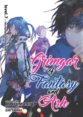 Grimgar of Fantasy and Ash (Light Novel) Vol. 7 By Ao Jyumonji Cover Image