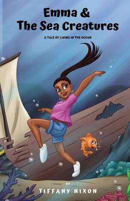 Emma and The Sea Creatures (Full Color) By Tiffany Nixon Cover Image