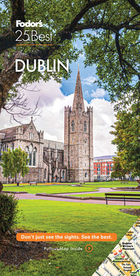 Fodor's Dublin 25 Best (Full-Color Travel Guide) Cover Image