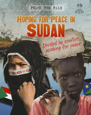 Hoping for Peace in Sudan (Peace Pen Pals) By Jim Pipe Cover Image