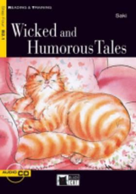 Wicked and Humorous Tales [With CD (Audio)] (Reading & Training: Step 4)