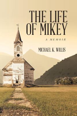 Cover for The Life of Mikey