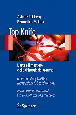 Top Knife: L'Arte e il Mestiere Della Chirurgia del Trauma Cover Image