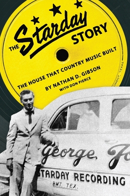 The Starday Story: The House That Country Music Built (American