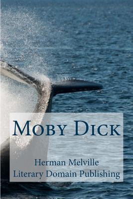 Moby Dick By Literary Domain Publishing (Editor), Herman Melville Cover Image
