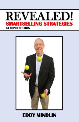 Revealed!: Smart Selling Strategies By Eddy Mindlin Cover Image