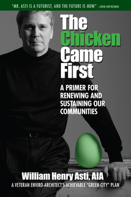 The Chicken Came First: A primer for renewing and sustaining our communities (Our National Conversation #6) Cover Image