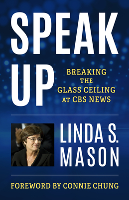 Speak Up: Breaking the Glass Ceiling at CBS News Cover Image