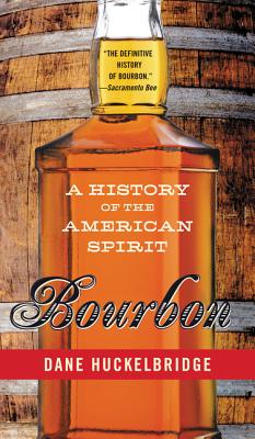 Bourbon: A History of the American Spirit Cover Image