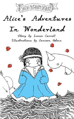 Alice's Adventures In Wonderland (Stickfiguratively Speaking #1) Cover Image