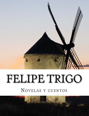 Felipe Trigo, Novelas y cuentos