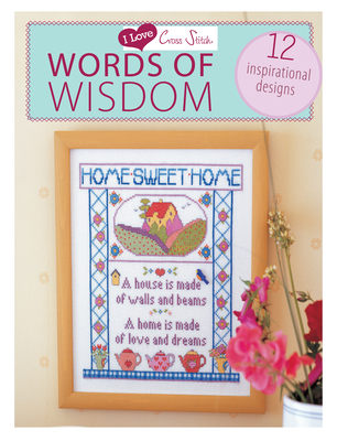 I Love Cross Stitch - Words of Wi By Various (Contribution by) Cover Image
