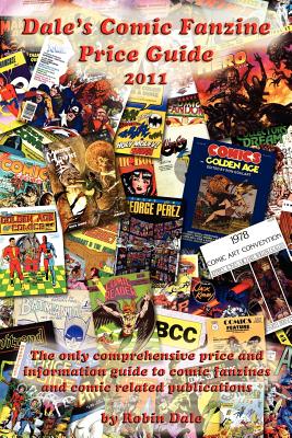 Dale's Comic Fanzine Price Guide 2011 Cover Image