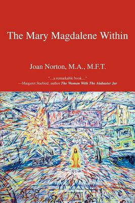 The Mary Magdalene Within By Joan Norton Cover Image