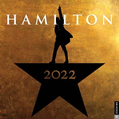 Hamilton 2022 Wall Calendar: An American Musical Cover Image