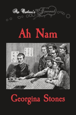 An Outlaw's Journal: Ah Nam Cover Image