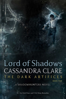 Lord of Shadows (The Dark Artifices #2)