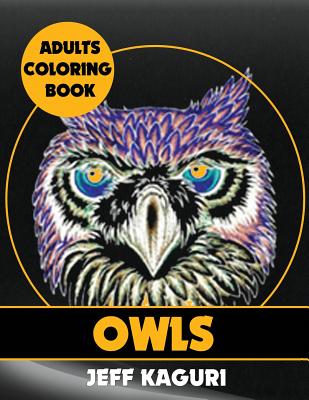 Adults Coloring Books: Owls Cover Image